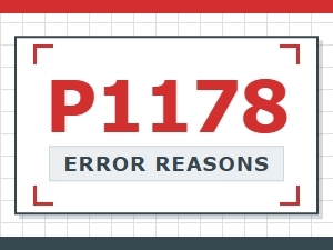 P1178 Error Causes and Solutions