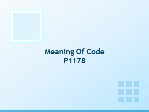 Meaning of Code P1178 Solution